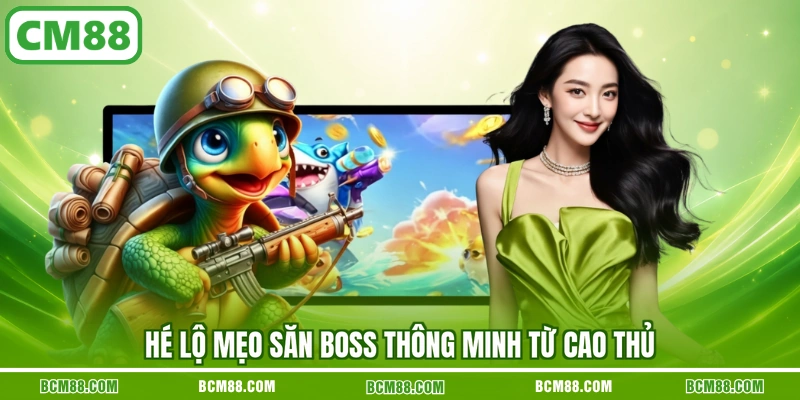 Hé lộ mẹo săn boss thông minh từ cao thủ Hé lộ mẹo săn boss thông minh từ cao thủ