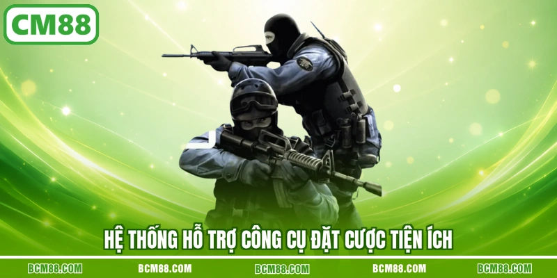Hệ thống hỗ trợ công cụ đặt cược tiện ích Hệ thống hỗ trợ công cụ đặt cược tiện ích