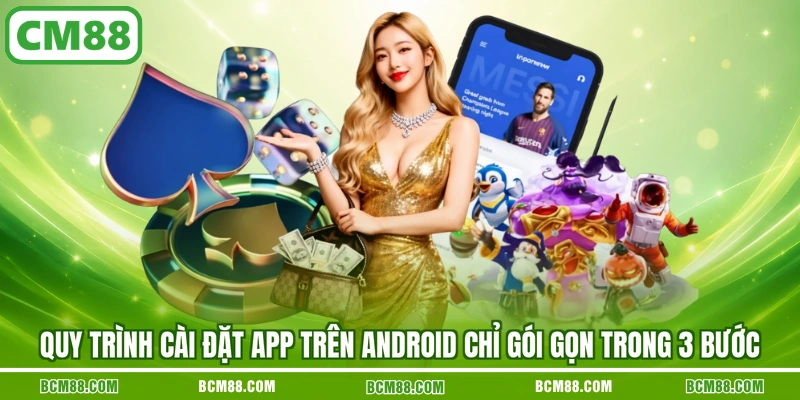 Quy trình cài đặt app trên Android chỉ gói gọn trong 3 bước Quy trình cài đặt app trên Android chỉ gói gọn trong 3 bước