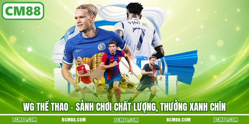 Wg the thao sanh choi chat luong thuong xanh chin